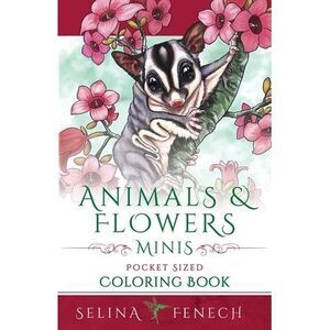 Animals and Flowers Minis - Pocket Sized Coloring Book -- Selina Fenech